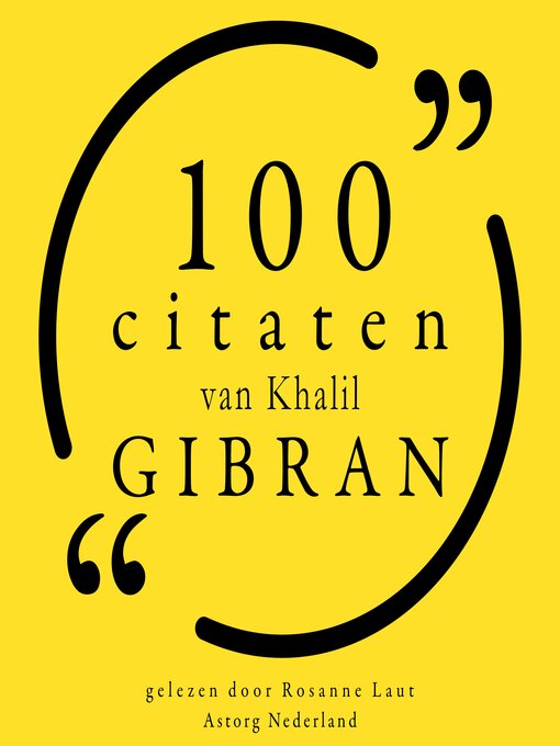 Title details for 100 citaten van Khalil Gibran by Khalil Gibran - Available